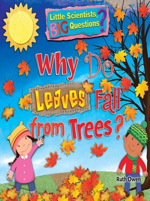 cover image of Why Do Leaves Fall from Trees?
